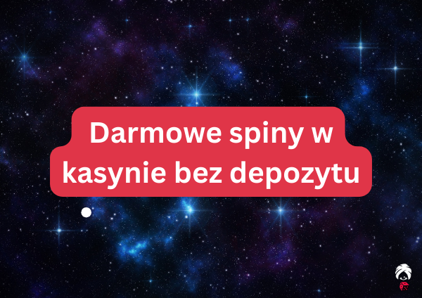 Free spins w kasynie bez depozytu