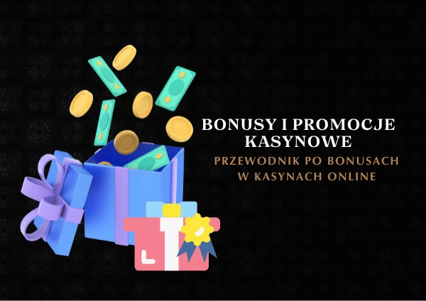Bonusy i promocje kasynowe