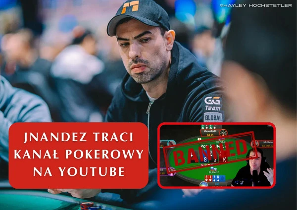 Trener pokerowy JNandez traci kanał na YouTube