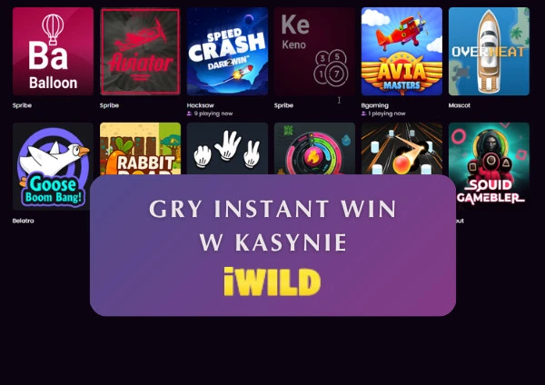 Gry z natychmiastową wygraną w kasynie iWild